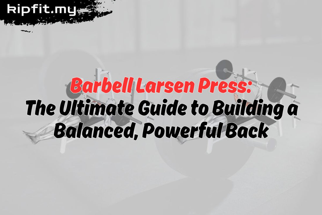 Barbell Larsen Press