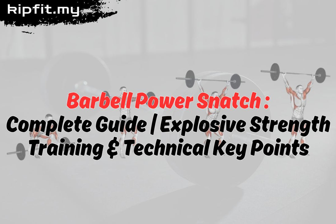 Barbell Power Snatch