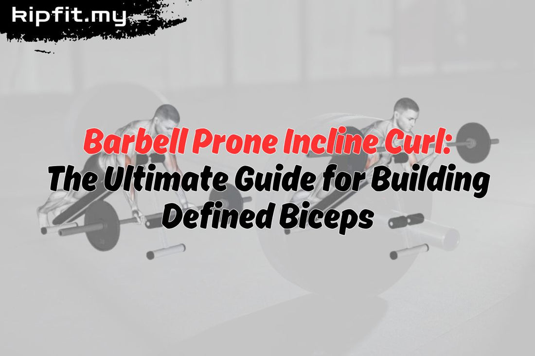 Barbell Prone Incline Curl