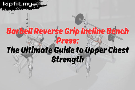 Barbell Reverse Grip Incline Bench Press