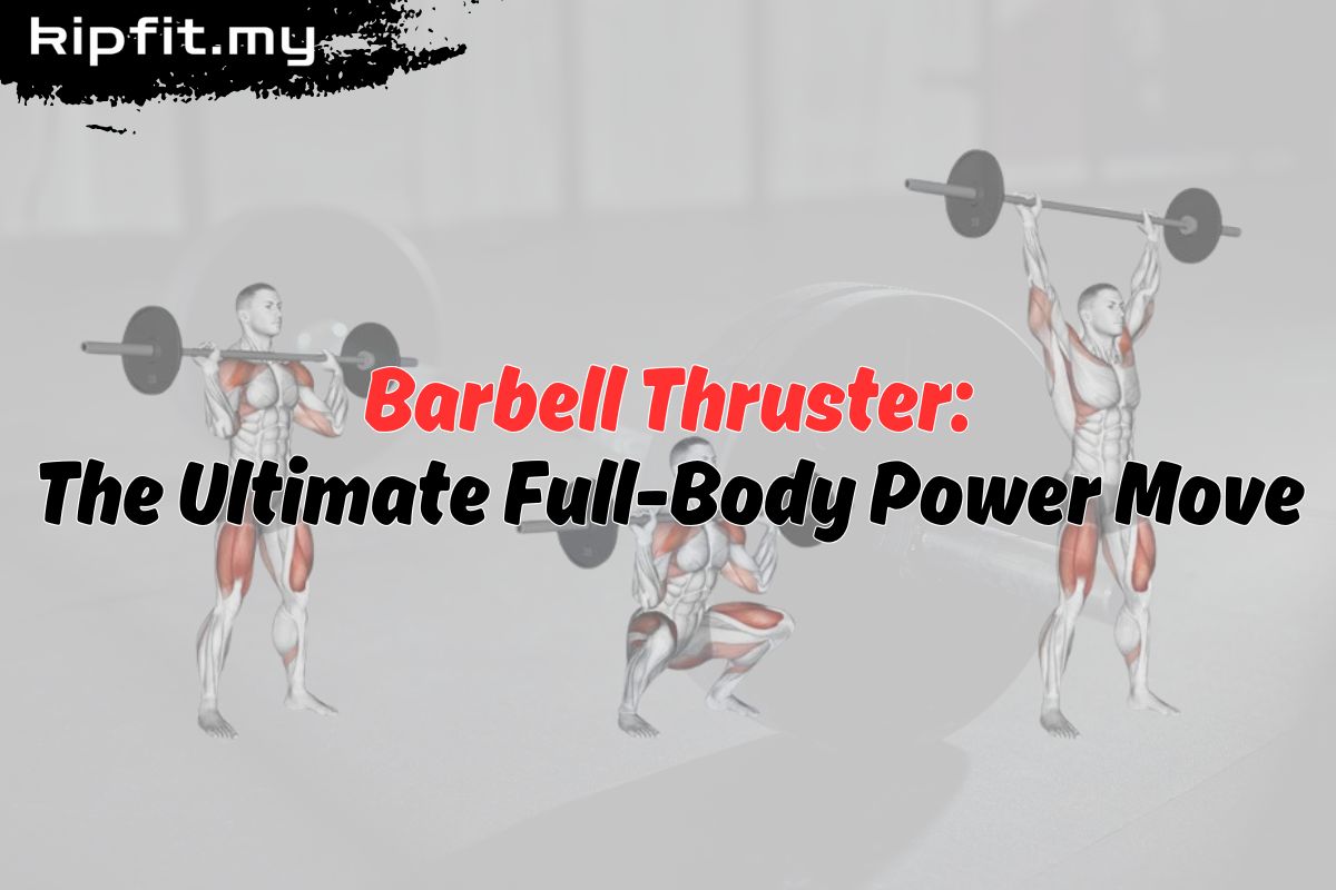 Barbell Thruster Exercise Guide | Technique, Benefits & Variations ...