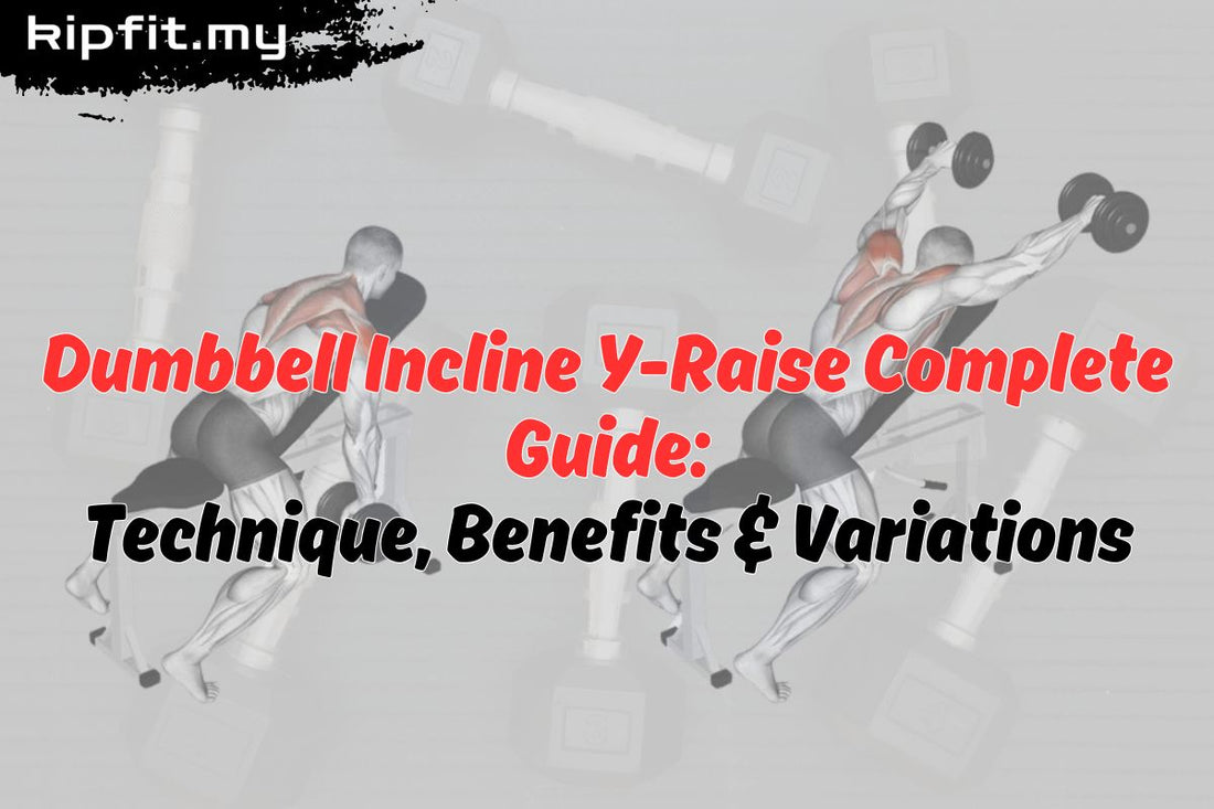 Dumbbell Incline Y-Raise| Movement Breakdown, Benefits and Variations ...
