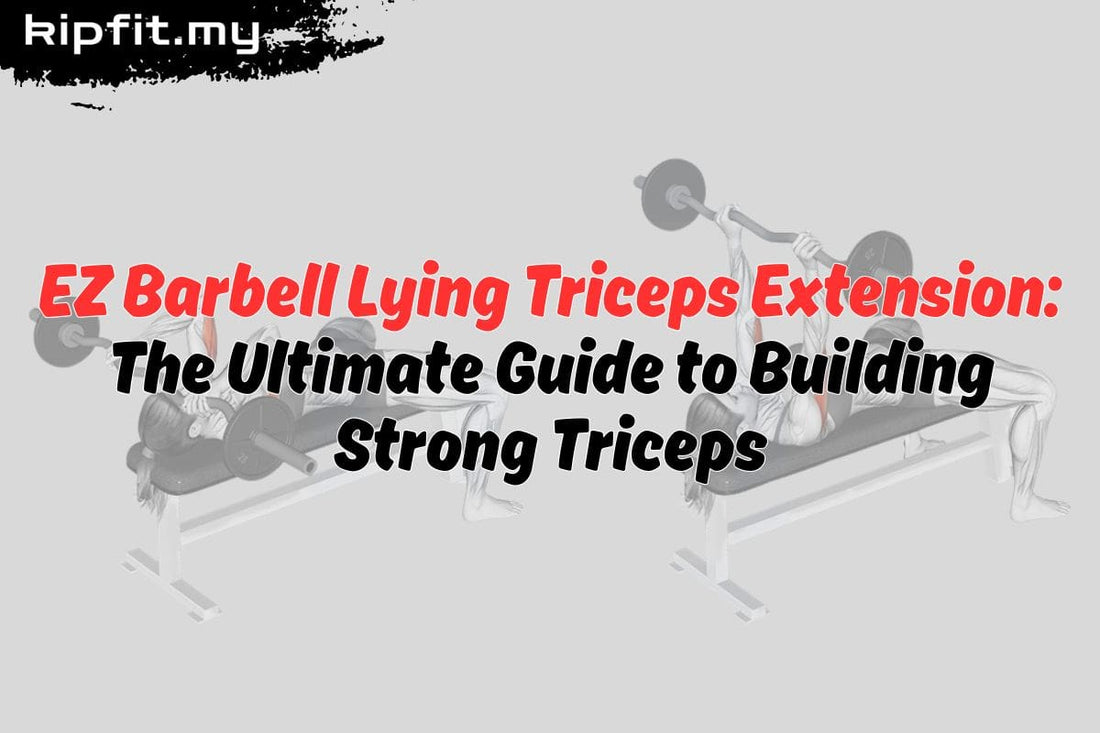 EZ Barbell Lying Triceps Extension