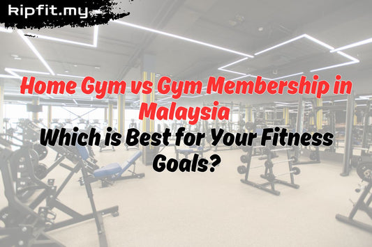Home Gym vs Gym Membership in Malaysia – Which is Best for Your Fitness Goals
