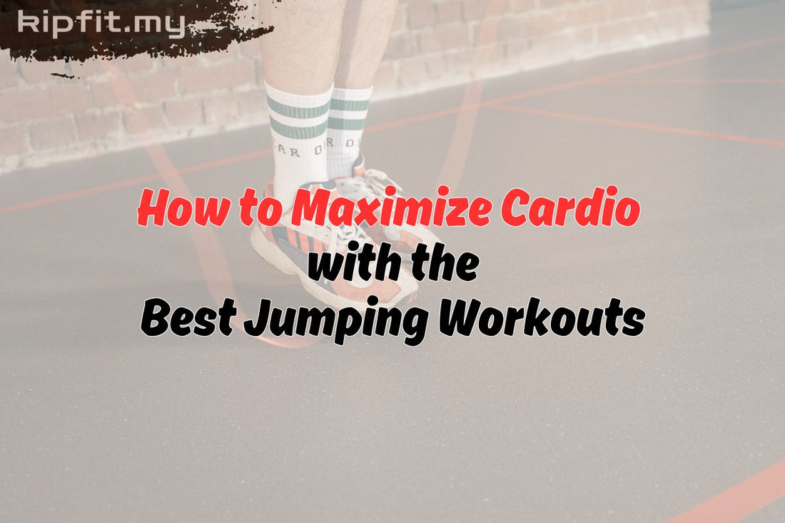 How to Maximize Cardio with the Best Jumping Workouts
