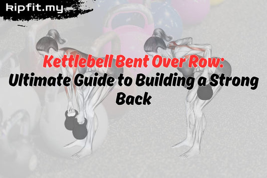 Kettlebell Bent Over Row: Ultimate Guide to Building a Strong Back