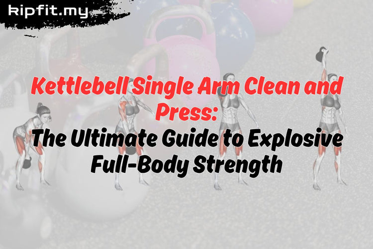 Kettlebell Single Arm Clean and Press – Ultimate Guide for Full-Body ...