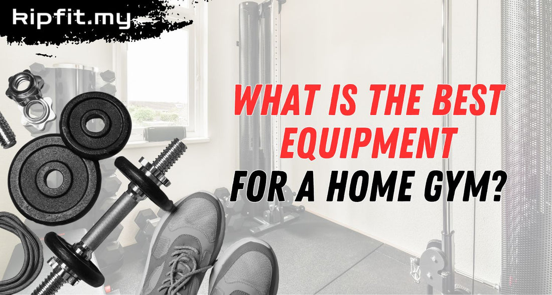 What Is the Best Equipment for a Home Gym Kipfit Home Gym Equipment